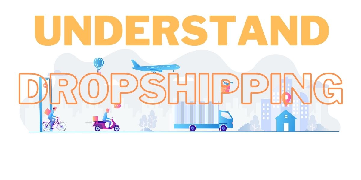 Understand Dropshipping Business Is dropshipping worth it